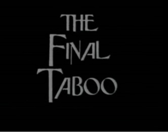 The Final Taboo 1988